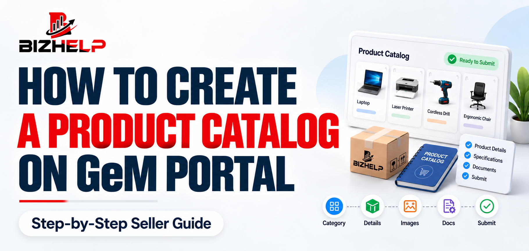 How to Create a Product Catalog on GeM Portal: Step-by-Step Guide for Sellers